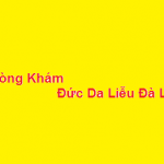 Phòng khám bác sĩ Đức da liễu đà lạt ở đâu? giá khám bao nhiêu?