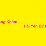 Phòng khám bác sĩ Hải Yến bệnh viện mắt ở đâu? giá khám bao nhiêu?