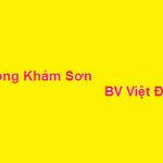 Phòng khám Sơn bệnh viện việt đức ở đâu? giá khám bao nhiêu?