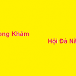 Phòng khám bác sĩ Hội đà nẵng ở đâu? giá khám bao nhiêu?