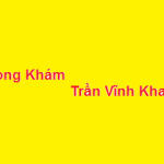 Phòng khám bác sĩ Trần Vĩnh Khanh ở đâu? giá khám bao nhiêu?