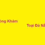 Phòng khám bác sĩ Toại đà nẵng ở đâu? giá khám bao nhiêu?