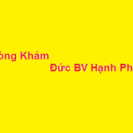 Phòng khám bác sĩ Đức bệnh viện hạnh phúc ở đâu? giá khám bao nhiêu?