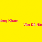 Phòng khám bác sĩ Vân đà nẵng ở đâu? giá khám bao nhiêu?