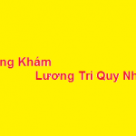 Phòng khám bác sĩ Lương Tri quy nhơn ở đâu? giá khám bao nhiêu?