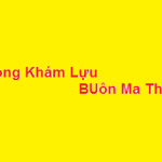 Phòng khám bác sĩ Lựu buôn ma thuột ở đâu? giá khám bao nhiêu?