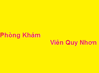 Phòng khám bác sĩ Viên quy nhơn ở đâu? giá khám bao nhiêu?