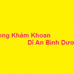 Phòng khám bác sĩ Khoan dĩ an bình dương ở đâu? giá khám bao nhiêu?