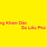 Phòng khám Dân da liễu phú yên ở đâu? giá khám bao nhiêu?