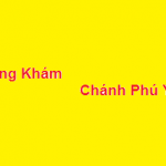 Phòng khám bác sĩ Chánh phú yên ở đâu? giá khám bao nhiêu?