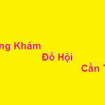Phòng khám bác sĩ Đỗ Hội cần thơ ở đâu? giá khám bao nhiêu?
