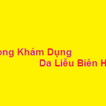 Phòng khám bác sĩ Dụng da liễu biên hòa ở đâu? giá khám bao nhiêu?