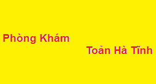 Phòng khám bác sĩ Toản hà tĩnh ở đâu? giá khám bao nhiêu?