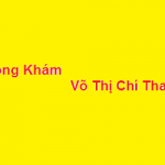Phòng khám bác sĩ Võ Thị Chí Thanh ở đâu? giá khám bao nhiêu?