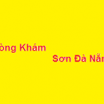 Phòng khám bác sĩ Sơn đà nẵng ở đâu? giá khám bao nhiêu?