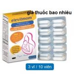 Thuốc Elevitmom là thuốc gì? có tác dụng gì? giá bao nhiêu tiền?