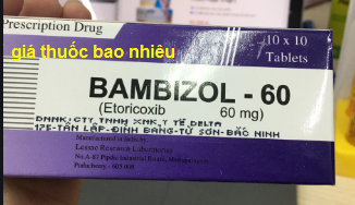 Thuốc Bambizol-60 là thuốc gì? có tác dụng gì? giá bao nhiêu tiền?