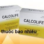 Thuốc Calcolife là thuốc gì? có tác dụng gì? giá bao nhiêu tiền?