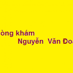 Phòng khám bác sĩ Nguyễn Văn Đoàn ở đâu? giá khám bao nhiêu?