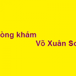 Phòng khám bác sĩ Võ Xuân Sơn ở đâu? giá khám bao nhiêu?