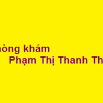 Phòng khám bác sĩ Phạm Thị Thanh Thủy ở đâu? giá khám bao nhiêu?