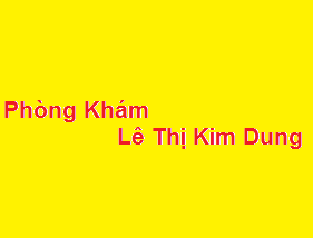 Phòng khám bác sĩ Lê Thị Kim Dung ở đâu? giá khám bao nhiêu?