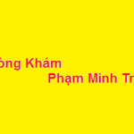 Phòng khám bác sĩ Phạm Minh Triết ở đâu? giá khám bao nhiêu?
