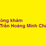 Phòng khám bác sĩ Trần Hoàng Minh Châu ở đâu? giá khám bao nhiêu?