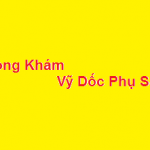 Phòng khám bác sĩ Vỹ dốc phụ sản ở đâu? giá khám bao nhiêu?