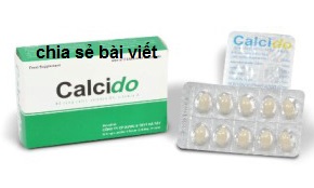 Thuốc calcido là thuốc gì? có tác dụng gì? giá bao nhiêu tiền?