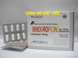 Thuốc binexrofcin tab là thuốc gì? có tác dụng gì? giá bao nhiêu tiền?