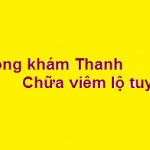 Phòng khám Bác sĩ Thanh chữa viêm lộ tuyến ở đâu? giá khám bao nhiêu?
