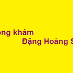 Phòng khám Bác sĩ Đặng Hoàng Sơn ở đâu? giá khám bao nhiêu?