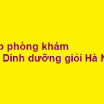 Top Phòng khám bác sĩ dinh dưỡng giỏi Hà Nội? giá khám bao nhiêu?