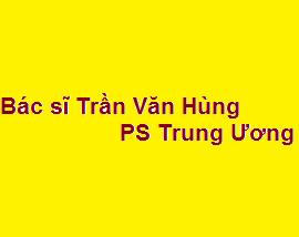 Phòng khám bác sĩ Trần Văn Hùng PS Trung Ương ở đâu? giá khám bao nhiêu?