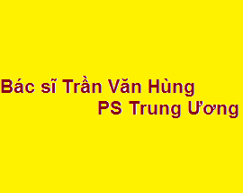 Phòng khám bác sĩ Trần Văn Hùng PS Trung Ương  ở đâu? giá khám bao nhiêu?