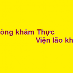 Phòng khám bác sĩ Thực viện lão khoa ở đâu? giá khám bao nhiêu?