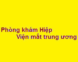 Phòng khám bác sĩ Hiệp viện mắt trung ương ở đâu? giá khám bao nhiêu?