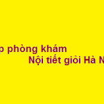 Top phòng khám bác sĩ nội tiết giỏi ở Hà Nội? giá khám bao nhiêu?