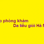 Top phòng khám bác sĩ da liễu giỏi ở Hà Nội? giá khám bao nhiêu?