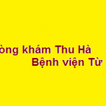 Phòng khám bác sĩ Thu Hà bệnh viện từ dũ ở đâu? giá khám bao nhiêu?
