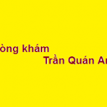 Phòng khám bác sĩ Trần Quán Anh ở đâu? giá khám bao nhiêu?