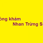 Phòng khám bác sĩ Nhan Trừng Sơn ở đâu? giá khám bao nhiêu?
