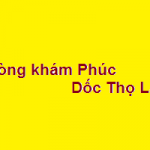 Phòng khám bác sĩ Phúc dốc thọ lão ở đâu? giá khám bao nhiêu?