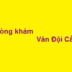 Phòng khám bác sĩ Vân đội cấn ở đâu? giá khám bao nhiêu?