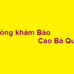 Phòng khám bác sĩ Bảo cao bá quát ở đâu? giá khám bao nhiêu?