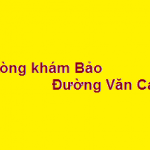 Phòng khám Bác sĩ Bảo văn cao ở đâu? giá khám bao nhiêu?