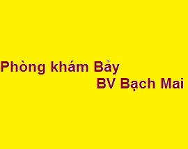 Phòng khám bác sĩ Bảy BV bạch mai ở đâu? giá khám bao nhiêu?