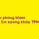 Top phòng khám bác sĩ khoa cơ xương khớp giỏi TPHCM? giá khám bao nhiêu?