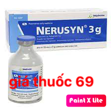 Thuốc Nerusyn 3g là thuốc gì? có tác dụng gì? giá bao nhiêu?
